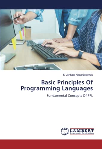 9786205488843: Basic Principles Of Programming Languages: Fundamental Concepts Of PPL