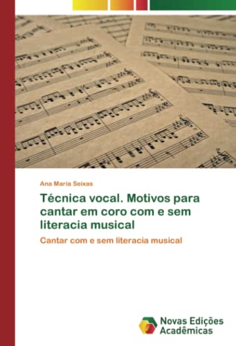 Stock image for T?cnica vocal. Motivos para cantar em coro com e sem literacia musical for sale by PBShop.store US