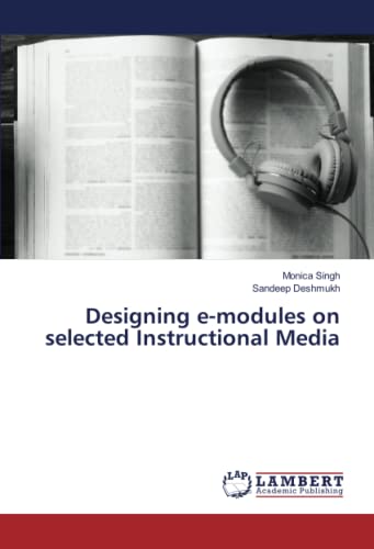 Beispielbild fr Designing e-modules on selected Instructional Media zum Verkauf von BuchWeltWeit Ludwig Meier e.K.