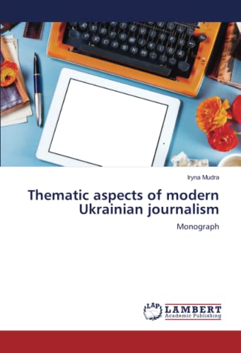 Stock image for Thematic aspects of modern Ukrainian journalism for sale by BuchWeltWeit Ludwig Meier e.K.