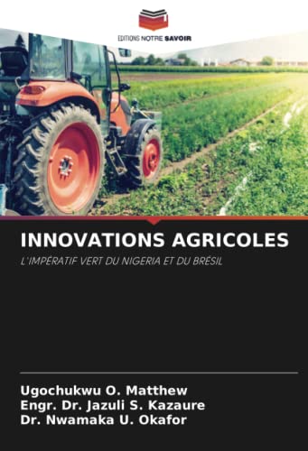 9786205572030: INNOVATIONS AGRICOLES: L'IMPRATIF VERT DU NIGERIA ET DU BRSIL