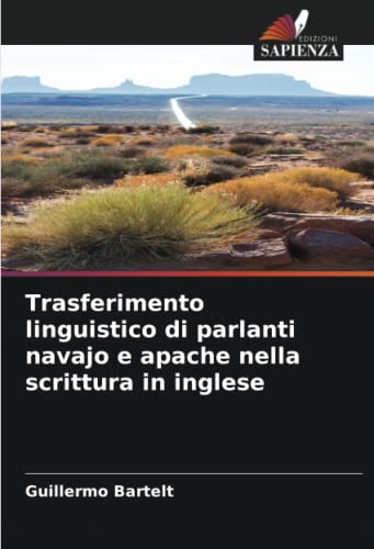 Beispielbild fr Trasferimento linguistico di parlanti navajo e apache nella scrittura in inglese zum Verkauf von BuchWeltWeit Ludwig Meier e.K.