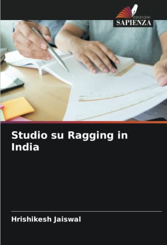 9786205579916: Studio su Ragging in India