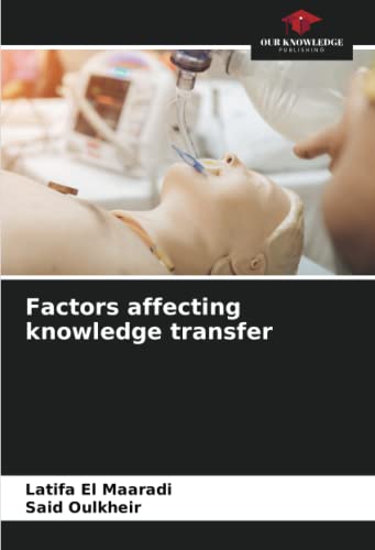 Imagen de archivo de Factors affecting knowledge transfer a la venta por Books Puddle