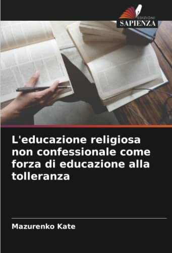 Imagen de archivo de L'educazione religiosa non confessionale come forza di educazione alla tolleranza a la venta por PBShop.store US