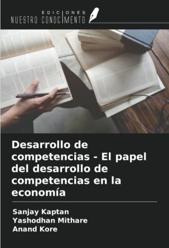 Stock image for Desarrollo de competencias - El papel del desarrollo de competencias en la economa for sale by BuchWeltWeit Ludwig Meier e.K.