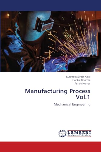 9786205639863: Manufacturing Process Vol.1: Mechanical Engineering