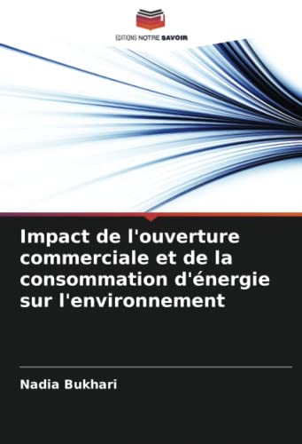 9786205646960: Impact de l'ouverture commerciale et de la consommation d'nergie sur l'environnement