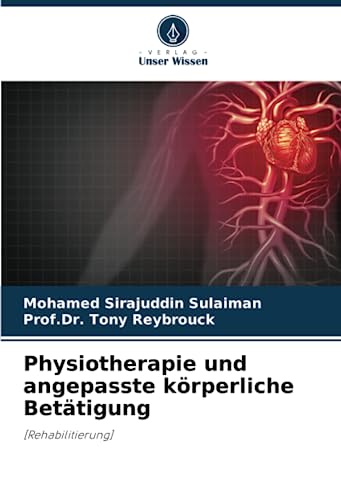 Stock image for Physiotherapie und angepasste k?rperliche Bet?tigung for sale by PBShop.store US
