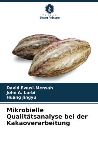 9786205658925: Mikrobielle Qualittsanalyse bei der Kakaoverarbeitung
