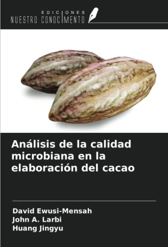 Beispielbild fr Anlisis de la calidad microbiana en la elaboracin del cacao zum Verkauf von BuchWeltWeit Ludwig Meier e.K.