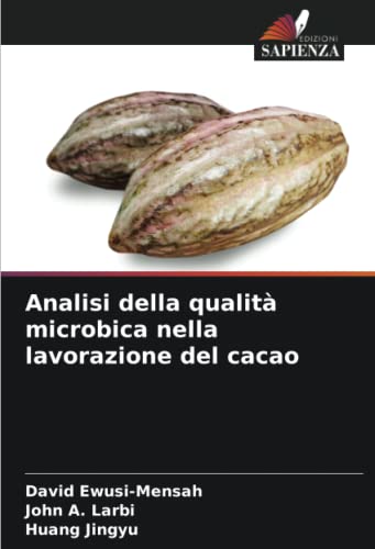 Stock image for Analisi della qualit microbica nella lavorazione del cacao for sale by Ria Christie Collections