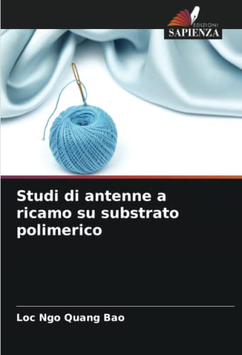 Stock image for Studi di antenne a ricamo su substrato polimerico for sale by Ria Christie Collections