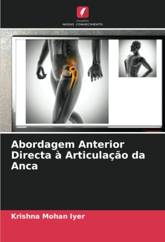 Stock image for Abordagem Anterior Directa  Articulação da Anca for sale by Ria Christie Collections
