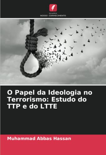 Stock image for O Papel da Ideologia no Terrorismo: Estudo do TTP e do LTTE for sale by Books Puddle