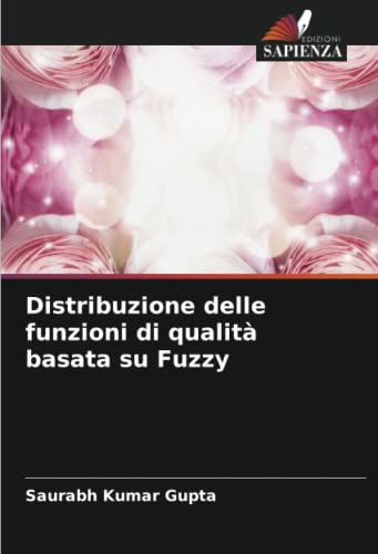 Stock image for Distribuzione delle funzioni di qualit basata su Fuzzy for sale by Ria Christie Collections