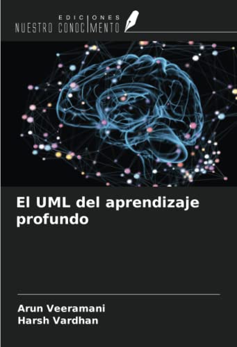 Stock image for El UML del aprendizaje profundo (Spanish Edition) for sale by Books Unplugged