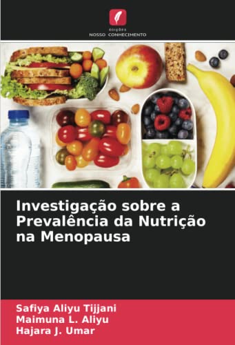 Stock image for Investigação sobre a Prevalência da Nutrição na Menopausa for sale by Ria Christie Collections