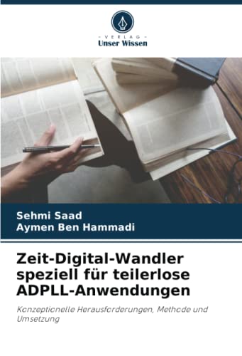 Stock image for Zeit-Digital-Wandler speziell f?r teilerlose ADPLL-Anwendungen for sale by PBShop.store US