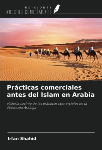 Stock image for Prcticas comerciales antes del Islam en Arabia for sale by BuchWeltWeit Ludwig Meier e.K.