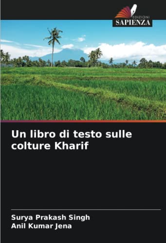 Stock image for Un libro di testo sulle colture Kharif (Italian Edition) for sale by Ria Christie Collections