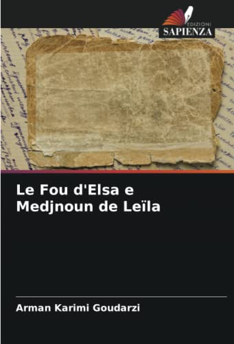 Stock image for Le Fou d'Elsa e Medjnoun de Le?la for sale by PBShop.store US