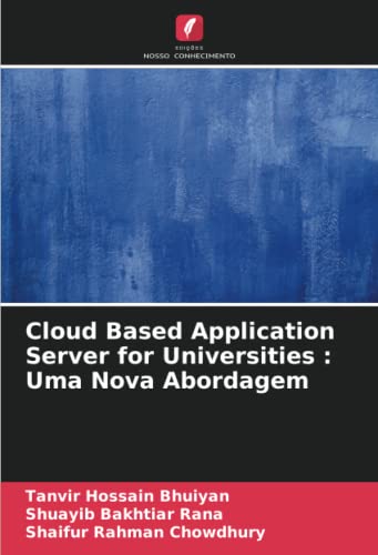 9786205752142: Cloud Based Application Server for Universities : Uma Nova Abordagem