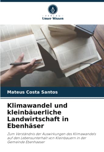 Stock image for Klimawandel und kleinb?uerliche Landwirtschaft in Ebenh?ser for sale by PBShop.store US