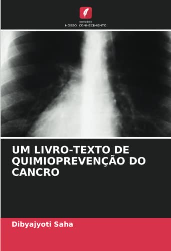 Stock image for UM LIVRO-TEXTO DE QUIMIOPREVENO DO CANCRO (Portuguese Edition) for sale by Ria Christie Collections