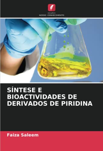 9786205764695: SNTESE E BIOACTIVIDADES DE DERIVADOS DE PIRIDINA (Portuguese Edition)