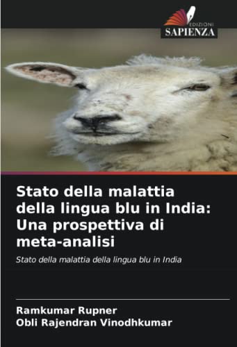 Stock image for Stato della malattia della lingua blu in India: Una prospettiva di meta-analisi for sale by Ria Christie Collections