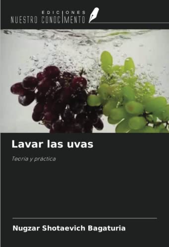 9786205794654: Lavar las uvas: Teora y prctica