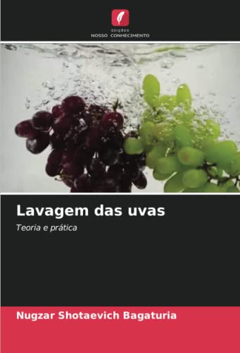 9786205794685: Lavagem das uvas: Teoria e prtica
