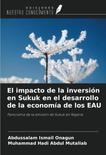 Stock image for El impacto de la inversin en Sukuk en el desarrollo de la economa de los EAU for sale by BuchWeltWeit Ludwig Meier e.K.