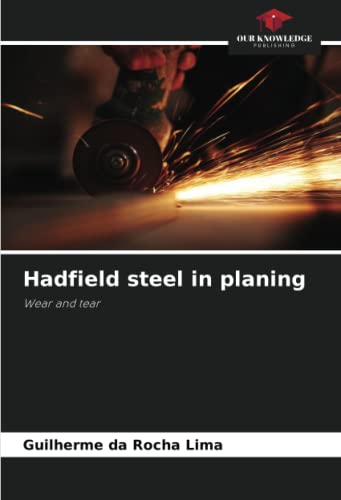 Immagine dell'editore per Hadfield steel in planing: Wear and tear venduto da Books Puddle