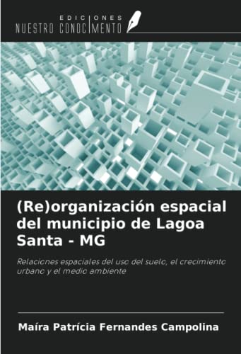 Stock image for (Re)organizacin espacial del municipio de Lagoa Santa - MG for sale by BuchWeltWeit Ludwig Meier e.K.