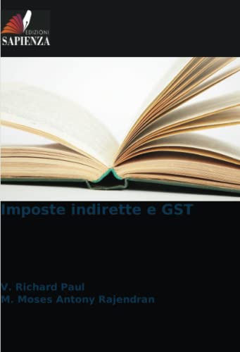 Stock image for Imposte indirette e GST (Italian Edition) for sale by Mispah books