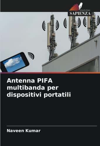9786205816462: Antenna PIFA multibanda per dispositivi portatili