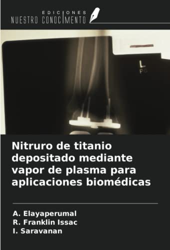 9786205830314: Nitruro de titanio depositado mediante vapor de plasma para aplicaciones biomdicas