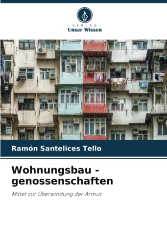 Stock image for Wohnungsbau - genossenschaften: Mittel zur  berwindung der Armut for sale by WorldofBooks