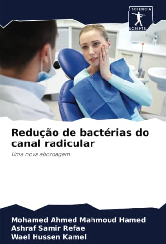 Beispielbild fr Reduo de bactrias do canal radicular: Uma nova abordagem (Portuguese Edition) zum Verkauf von Ria Christie Collections