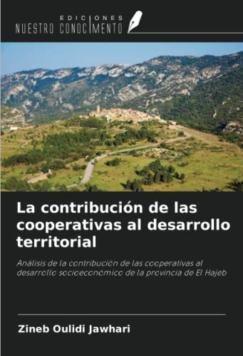 Stock image for La contribucin de las cooperativas al desarrollo territorial for sale by BuchWeltWeit Ludwig Meier e.K.