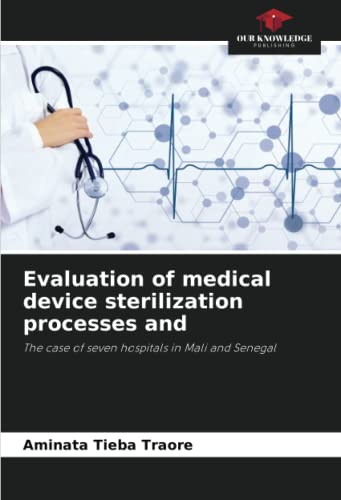 Beispielbild fr Evaluation of medical device sterilization processes and zum Verkauf von GreatBookPrices