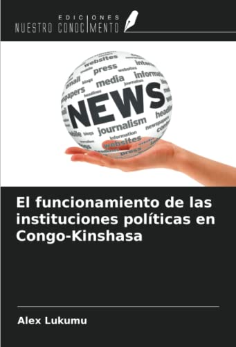 Imagen de archivo de El funcionamiento de las instituciones polticas en Congo-Kinshasa a la venta por BuchWeltWeit Ludwig Meier e.K.