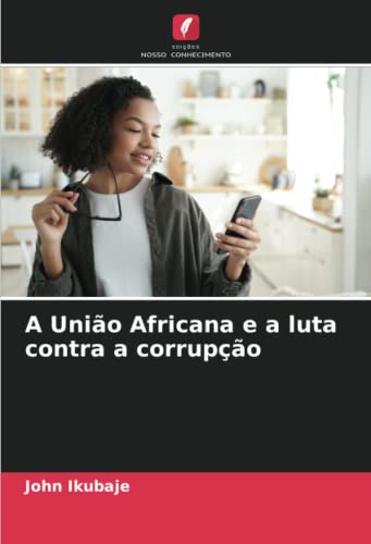 Stock image for A União Africana e a luta contra a corrupção for sale by Ria Christie Collections