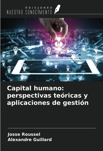 Stock image for Capital humano: perspectivas tericas y aplicaciones de gestin for sale by BuchWeltWeit Ludwig Meier e.K.