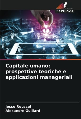 Stock image for Capitale umano: prospettive teoriche e applicazioni manageriali for sale by Books Puddle