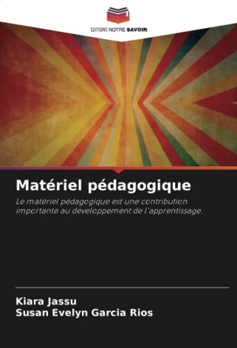 9786205896228: Matriel pdagogique: Le matriel pdagogique est une contribution importante au dveloppement de l'apprentissage.