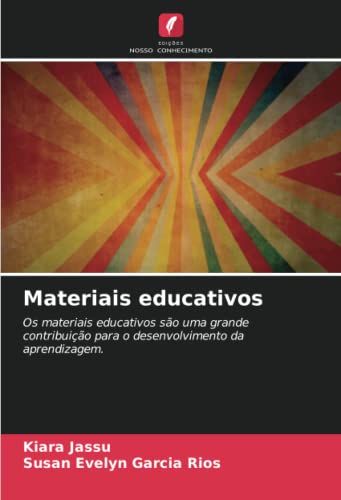 9786205896235: Materiais educativos: Os materiais educativos so uma grande contribuio para o desenvolvimento da aprendizagem.