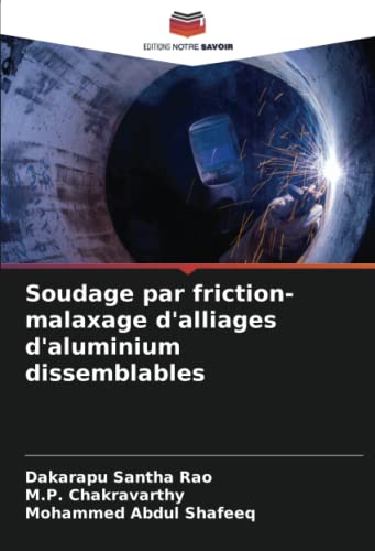 Stock image for Soudage par friction-malaxage d'alliages d'aluminium dissemblables for sale by PBShop.store UK